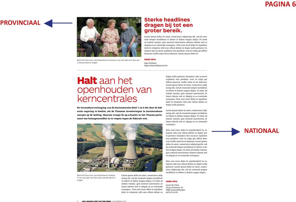 Lorem ipsum dolor sit Bijschrift s kan vanzelfsprekend. Kwestie is van ook daar een fijne aanvullende te krijgen Inga Verhaert Inga.verhaert@provant.