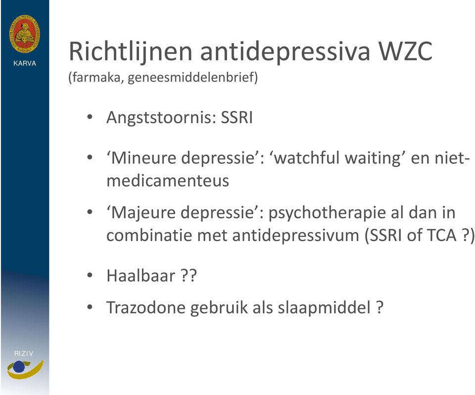 medicamenteus Majeure depressie : psychotherapie py p al dan in