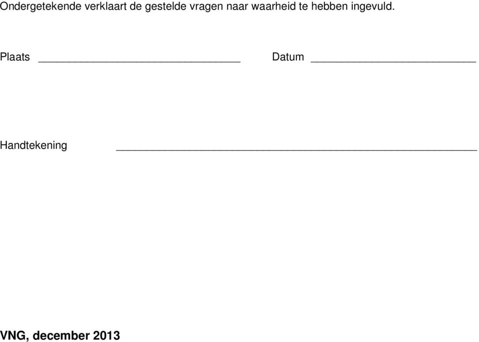 te hebben ingevuld.