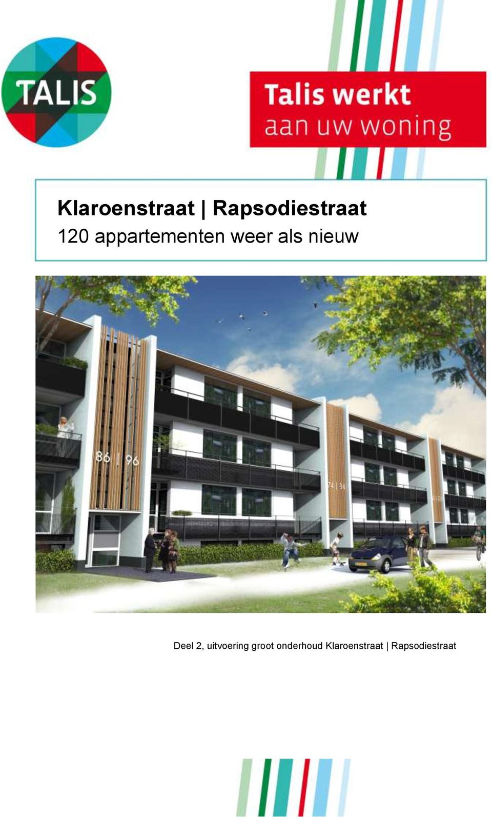 nieuw Deel 2, uitvoering groot