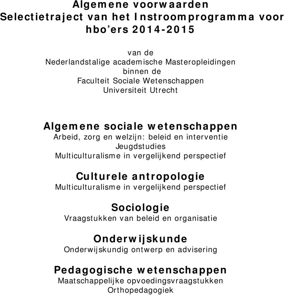 Jeugdstudies Multiculturalisme in vergelijkend perspectief Culturele antropologie Multiculturalisme in vergelijkend perspectief Sociologie