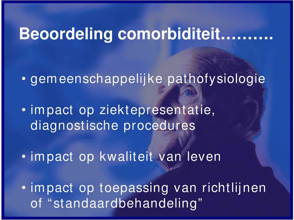 ziektepresentatie, diagnostische procedures impact