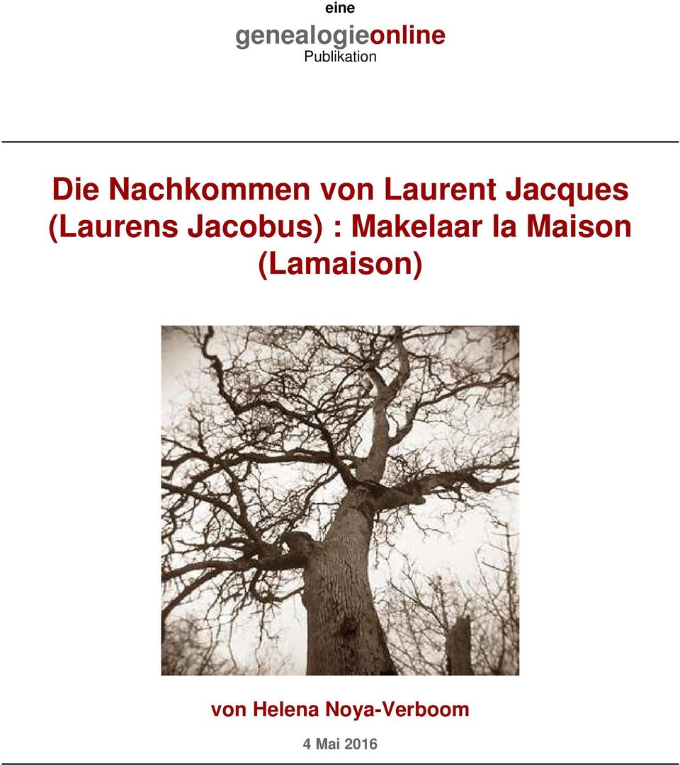 Jacques (Laurens Jacobus) :