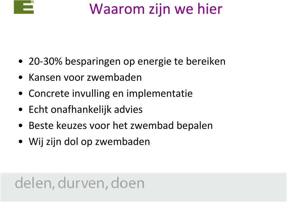 implementatie Echt onafhankelijk advies Beste keuzes