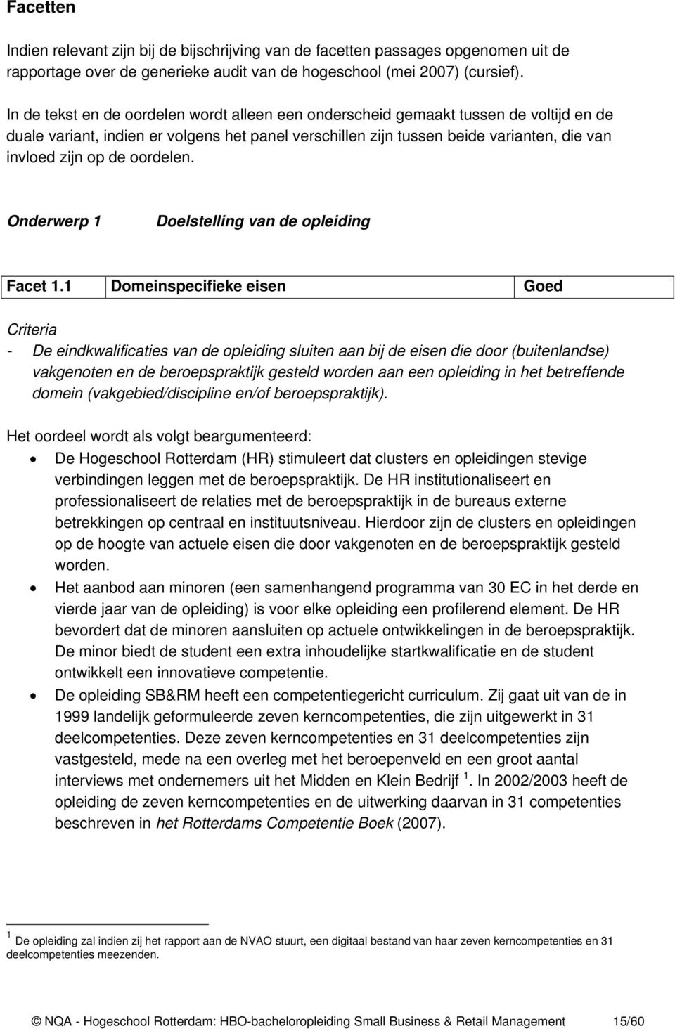 oordelen. Onderwerp 1 Doelstelling van de opleiding Facet 1.