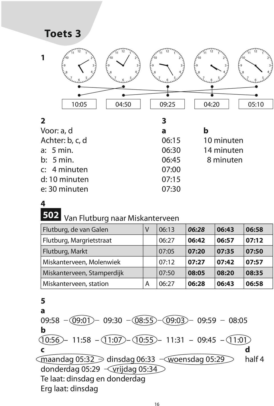 : minuten d: 0 minuten e: 0 minuten 0:0 0:0 09: 0:0 0:0 0 Vn Fluturg nr Misknterveen Fluturg, de vn Glen V 0: 0: 0: 0: Fluturg,