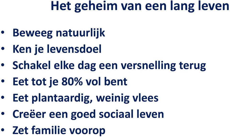 terug Eet tot je 80% vol bent Eet plantaardig,