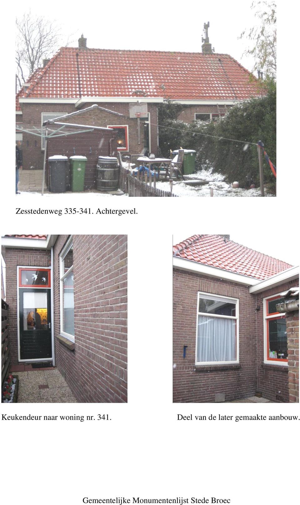 Keukendeur naar woning nr.