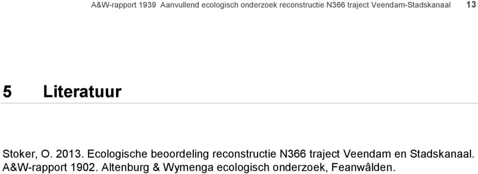 Ecologische beoordeling reconstructie N366 traject Veendam en