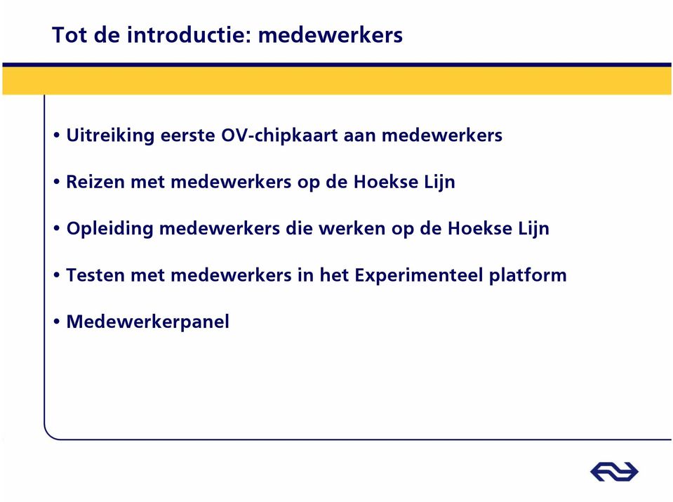 Hoekse Lijn Opleiding medewerkers die werken op de Hoekse