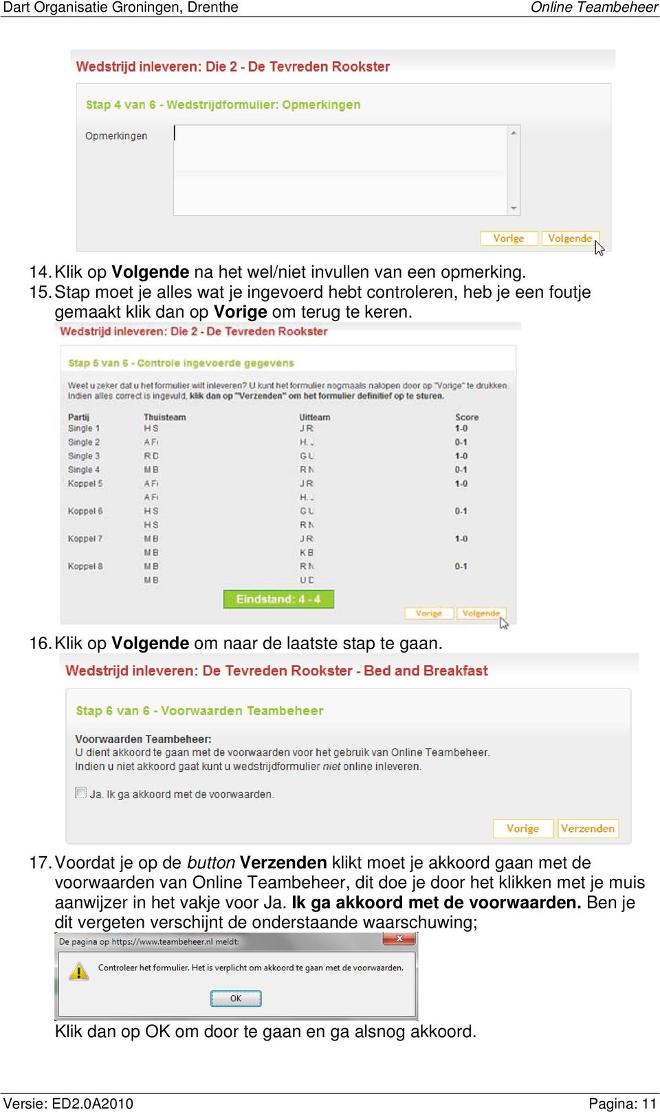 Klik op Volgende om naar de laatste stap te gaan. 17.