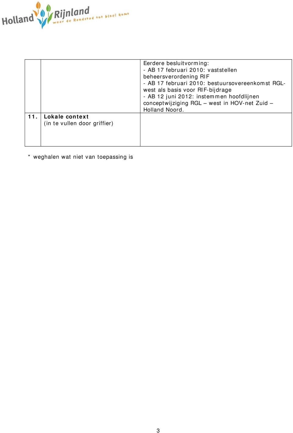 bestuursovereenkomst RGLwest als basis voor RIF-bijdrage - AB 12 juni 2012: instemmen