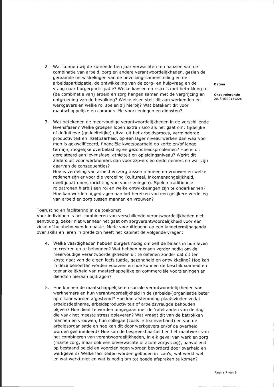 Welke kansen en risico's met betrekking tot (de combinatie van) arbeid en zorg hangen samen met de vergrijzing en ontgroening van de bevolking?