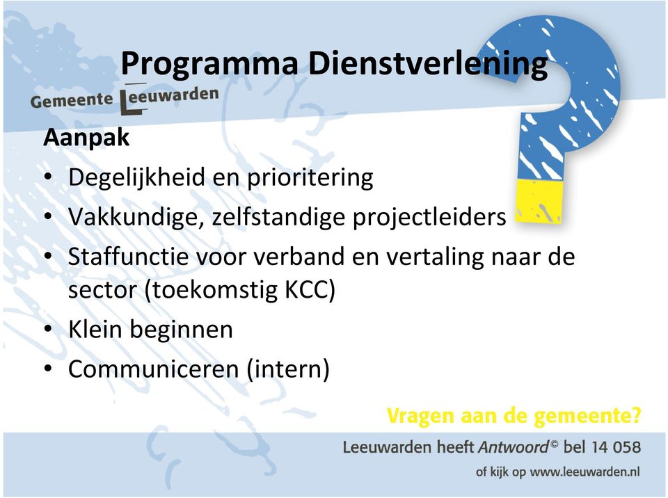 projectleiders Staffunctie voor verband en