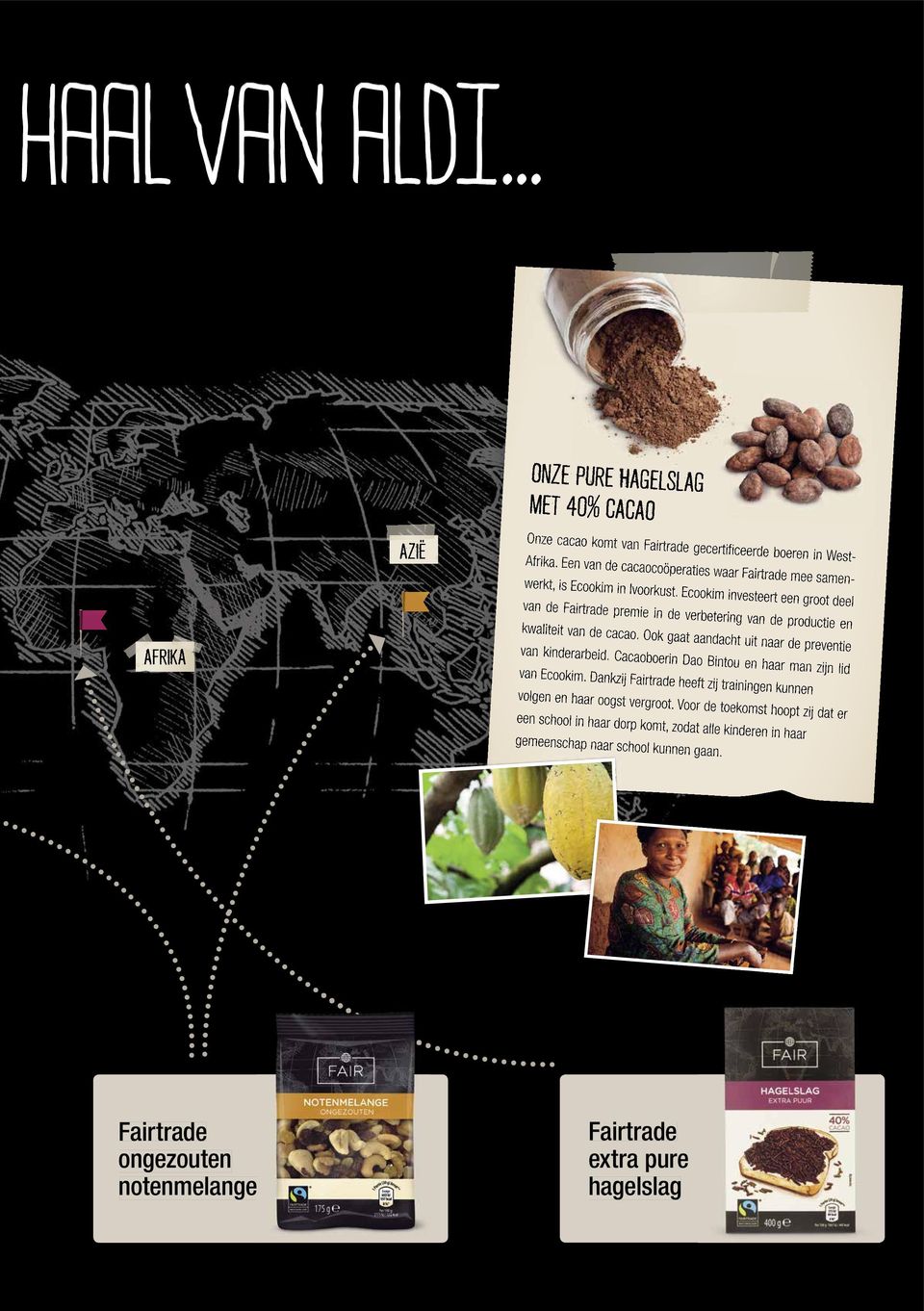 Ecookim investeert een groot deel van de premie in de verbetering van de productie en AFRIKA kwaliteit van de cacao.