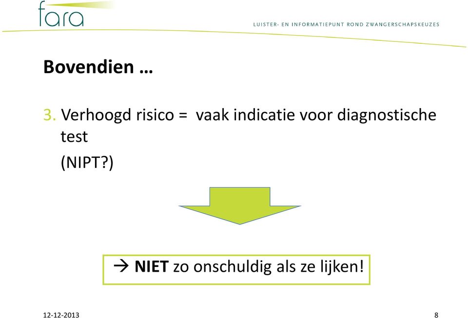 indicatie voor diagnostische