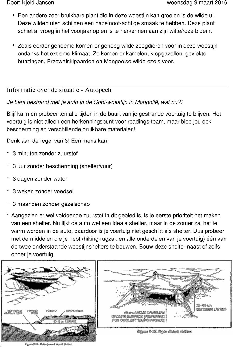 Zo komen er kamelen, kropgazellen, gevlekte bunzingen, Przewalskipaarden en Mongoolse wilde ezels voor.