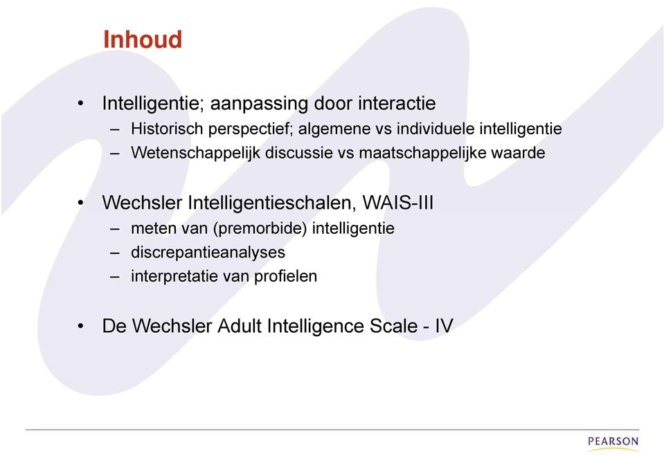 Wechsler Intelligentieschalen, WAIS-III meten van (premorbide) intelligentie