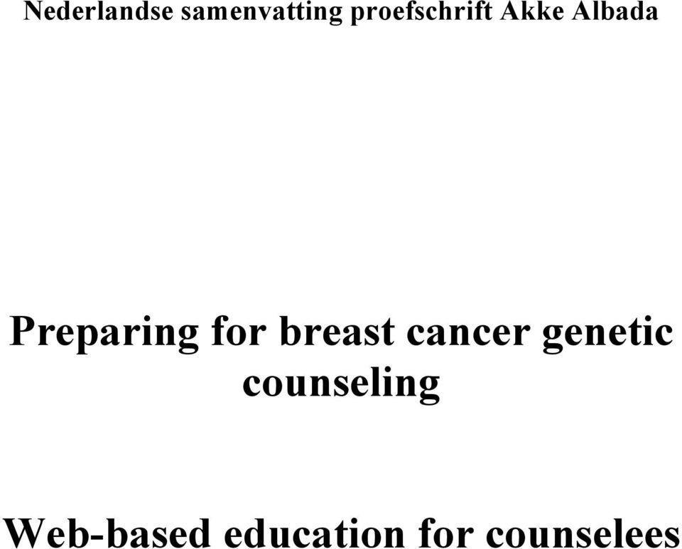 Preparing for breast cancer