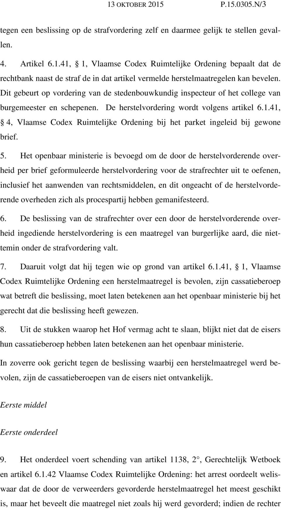 41, 4, Vlaamse Codex Ruimtelijke Ordening bij het parket ingeleid bij gewone brief. 5.