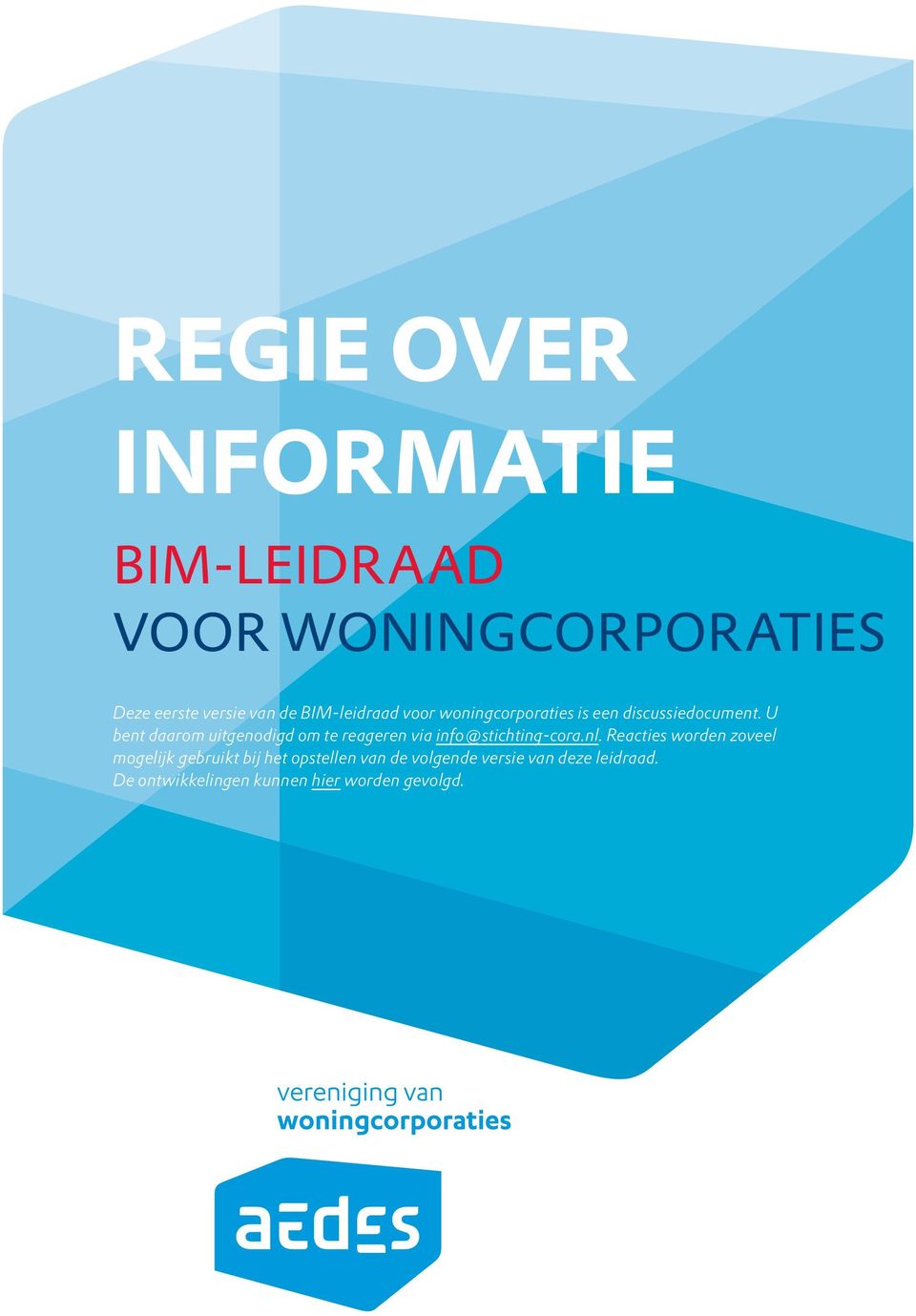 U bent daarom uitgenodigd om te reageren via info@stichting-cora.nl.