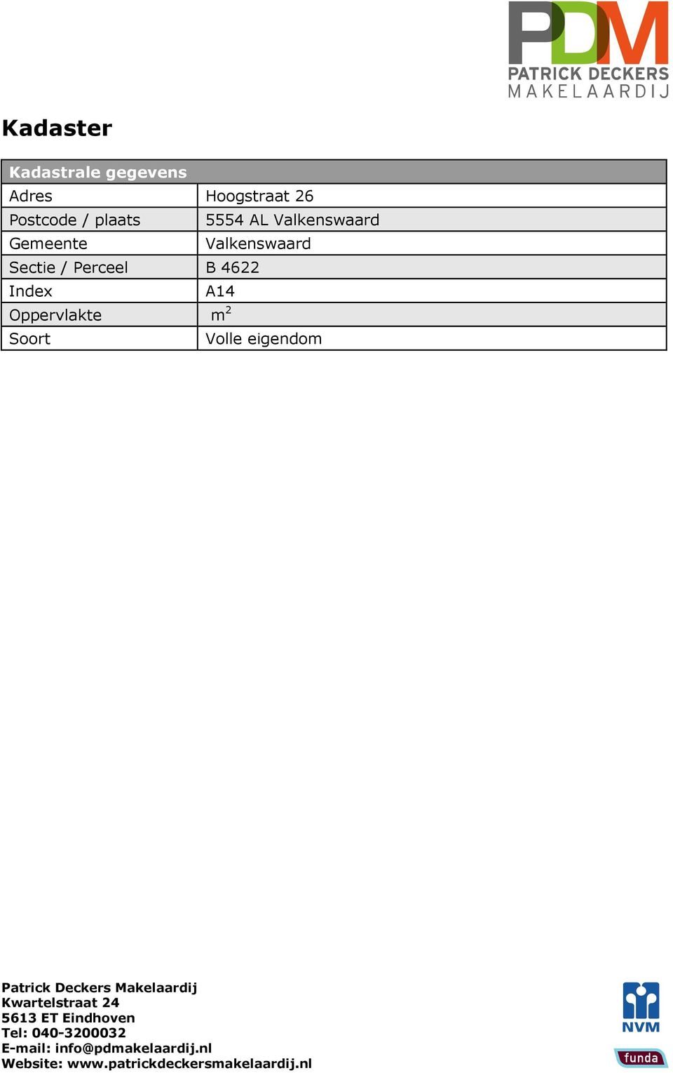 Valkenswaard Sectie / Perceel B 4622 Index A14