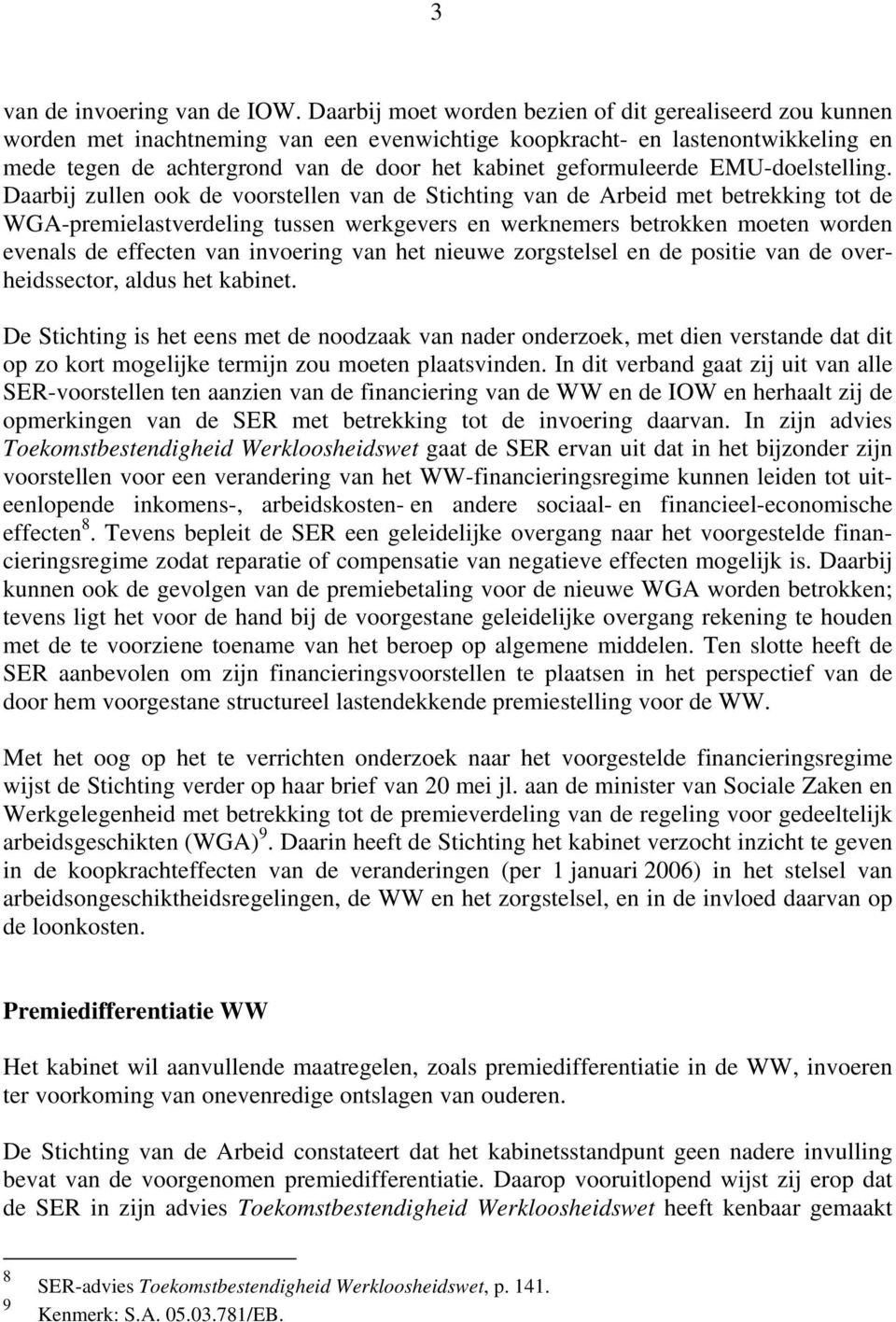 geformuleerde EMU-doelstelling.