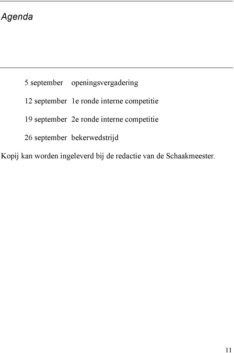 competitie 26 september bekerwedstrijd Kopij kan