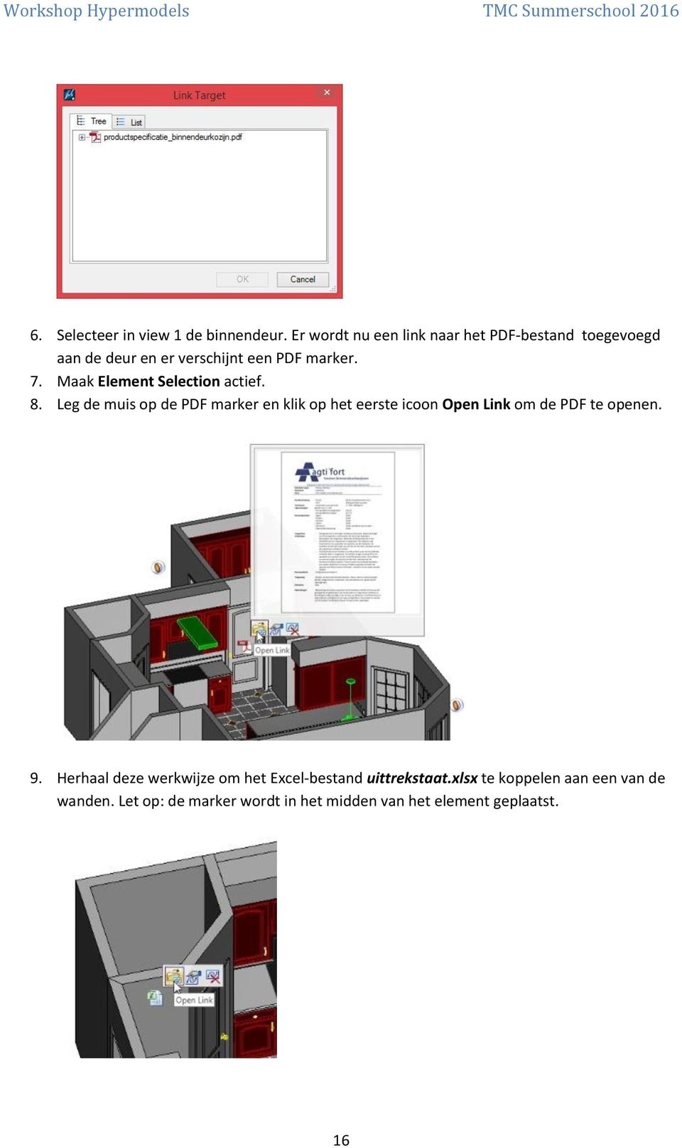 Maak Element Selection actief. 8.