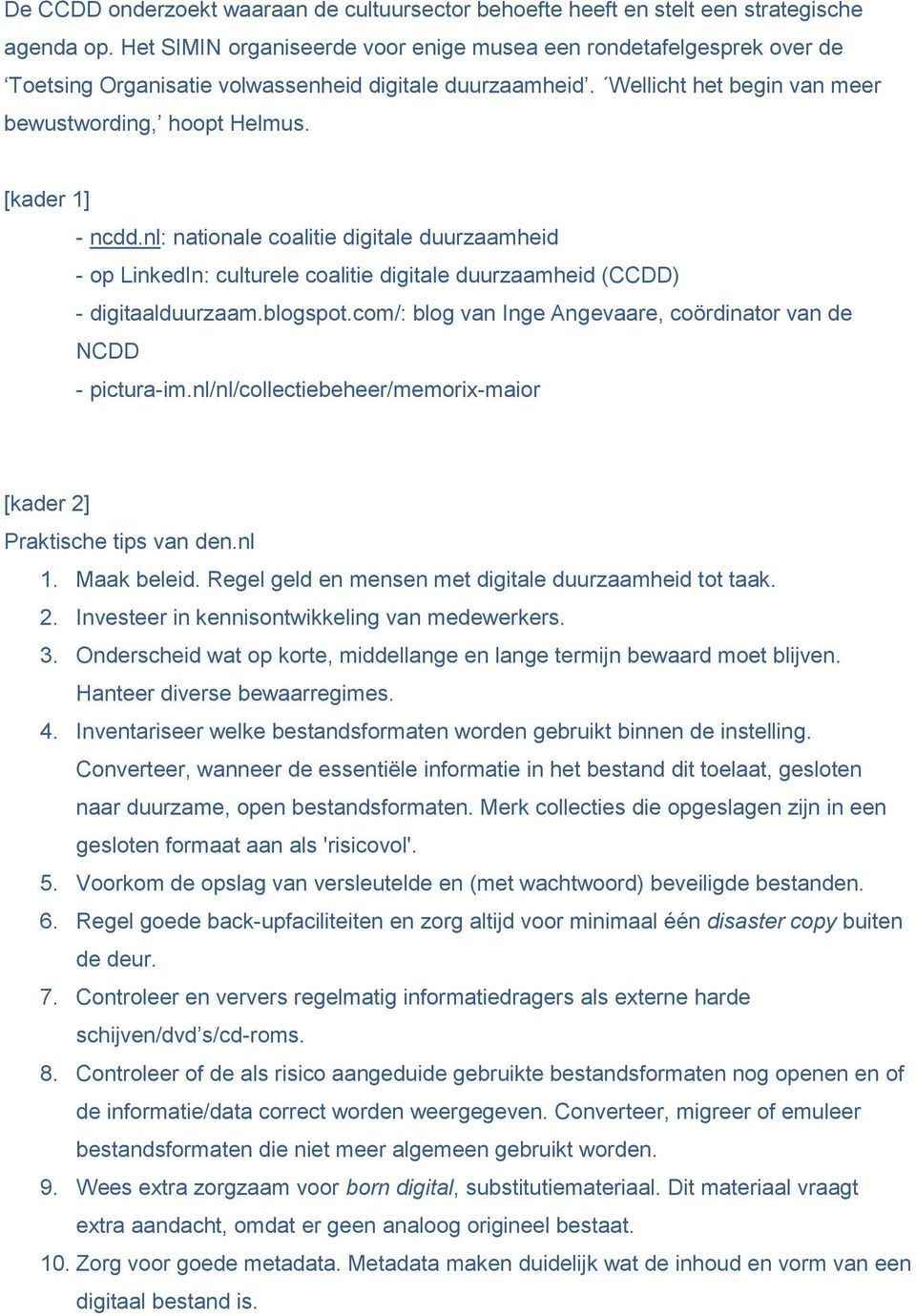 [kader 1] - ncdd.nl: nationale coalitie digitale duurzaamheid - op LinkedIn: culturele coalitie digitale duurzaamheid (CCDD) - digitaalduurzaam.blogspot.