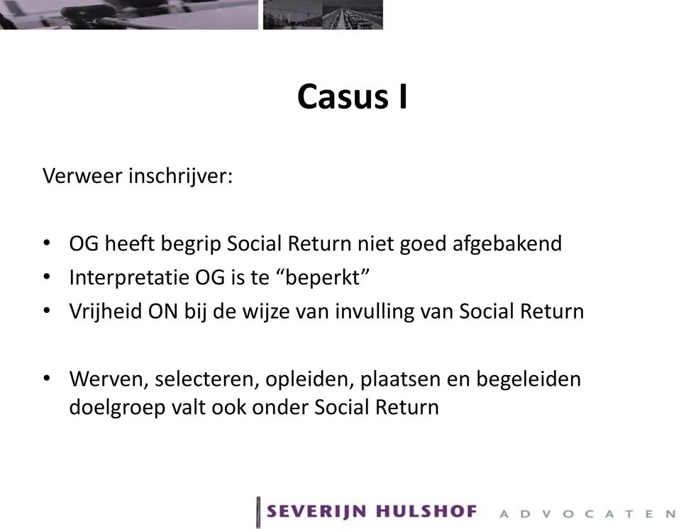 de wijze van invulling van Social Return Werven, selecteren,