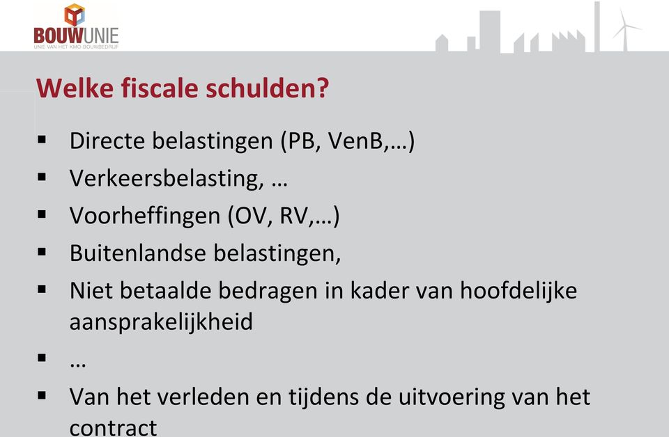 Voorheffingen (OV, RV, ) Buitenlandse belastingen, Niet