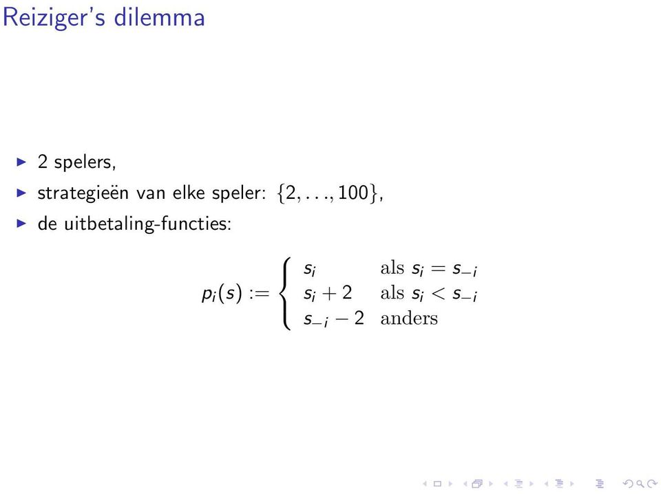 .., 100}, de uitbetaling-functies: s i p