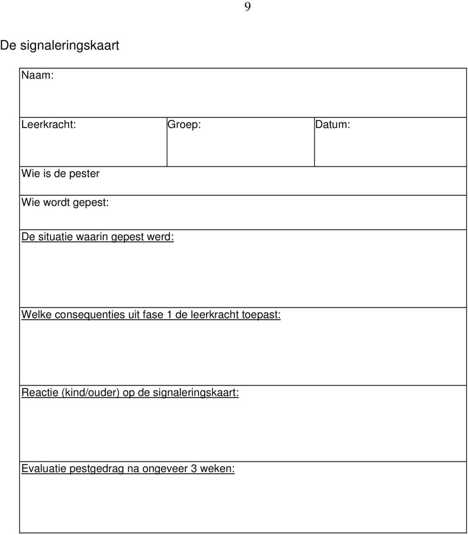 consequenties uit fase 1 de leerkracht toepast: Reactie