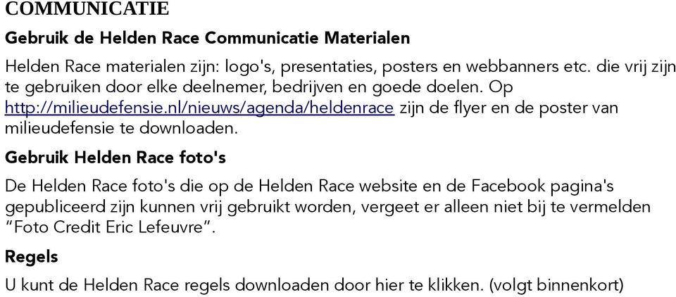 nl/nieuws/agenda/heldenrace zijn de flyer en de poster van milieudefensie te downloaden.