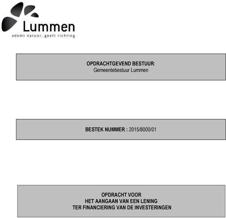 2015/8000/01 OPDRACHT VOOR HET AANGAAN