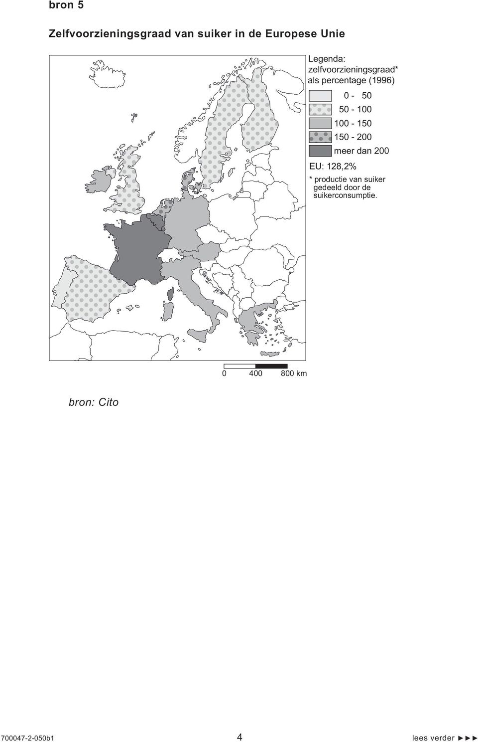 150-200 meer dan 200 EU: 128,2% * productie van suiker gedeeld door