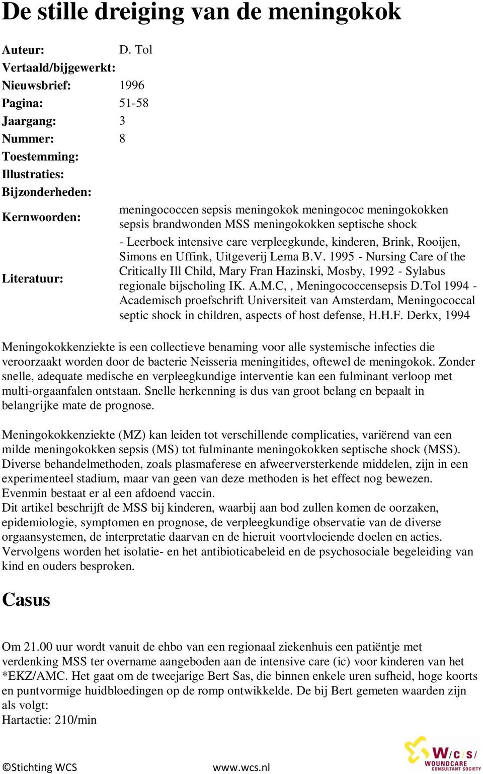 brandwonden MSS meningokokken septische shock - Leerboek intensive care verpleegkunde, kinderen, Brink, Rooijen, Simons en Uffink, Uitgeverij Lema B.V.