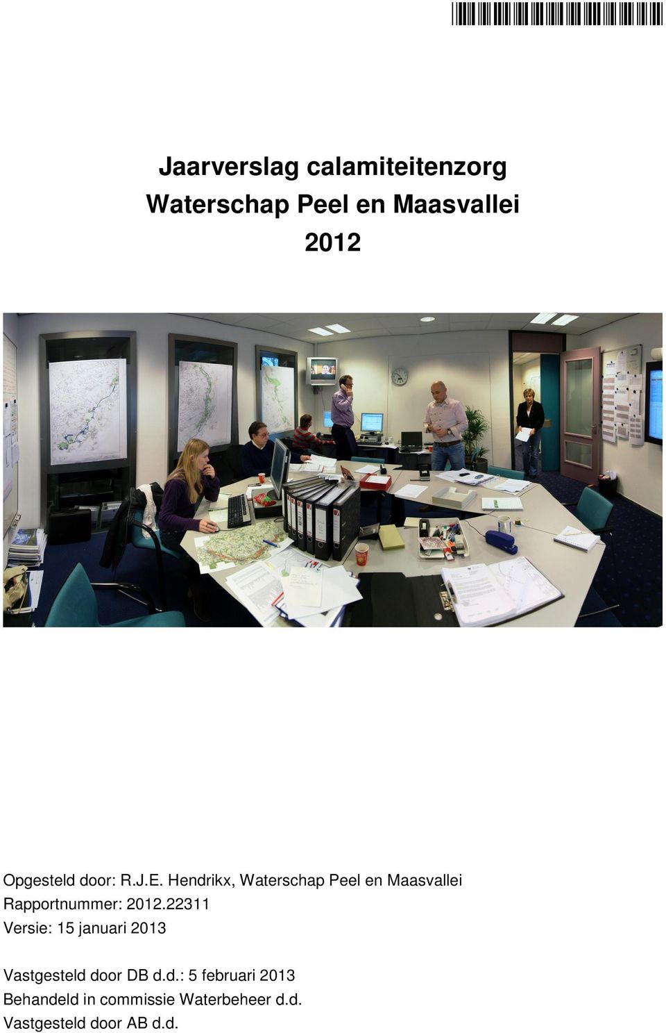 Hendrikx, Waterschap Peel en Maasvallei Rapportnummer: 2012.