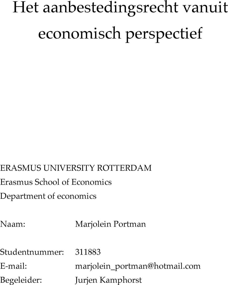 of economics Naam: Marjolein Portman Studentnummer: 311883