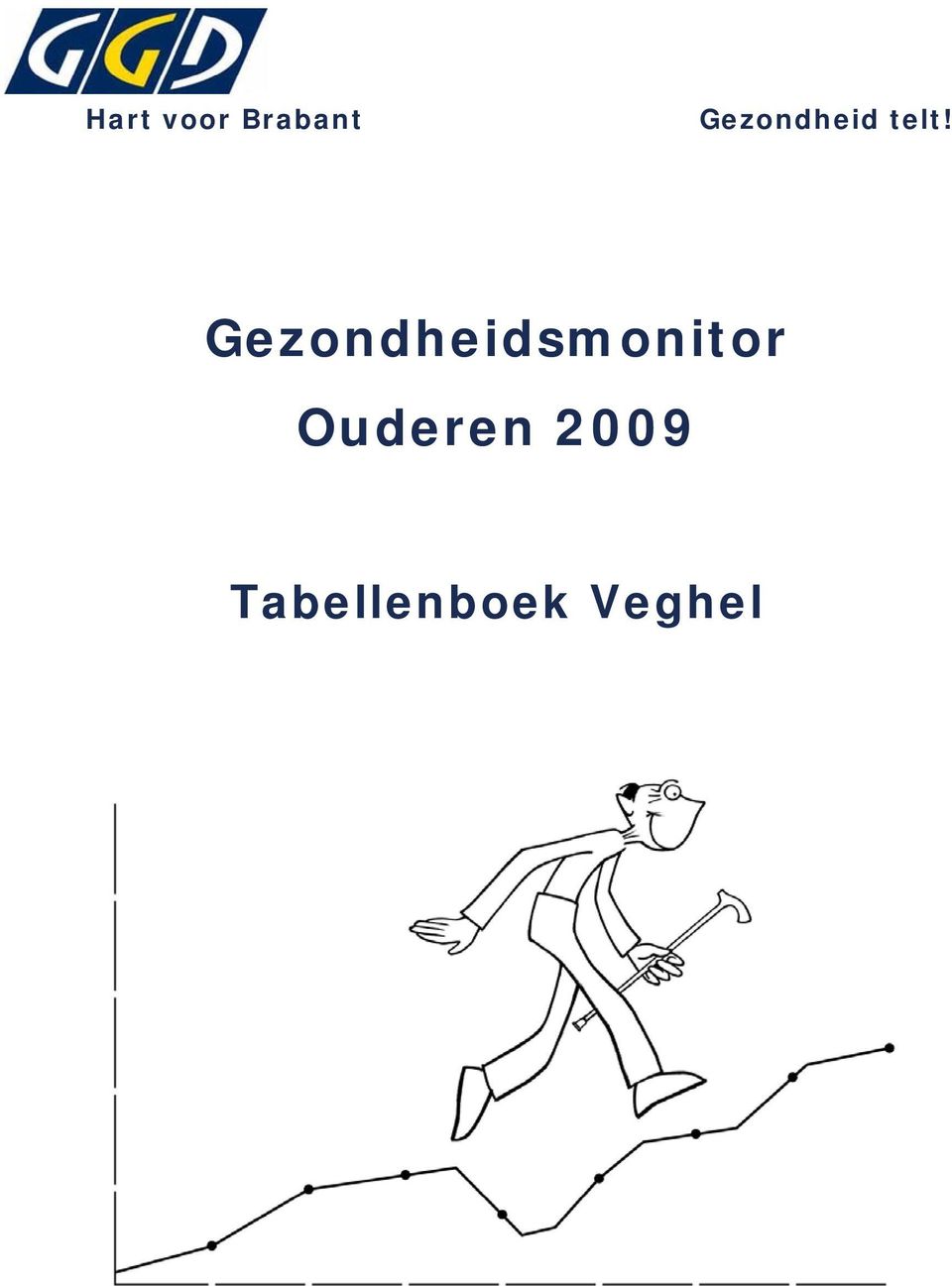 L:\GB\Epidemiologie\HvB in Zicht\Gezondheidsmonitor en