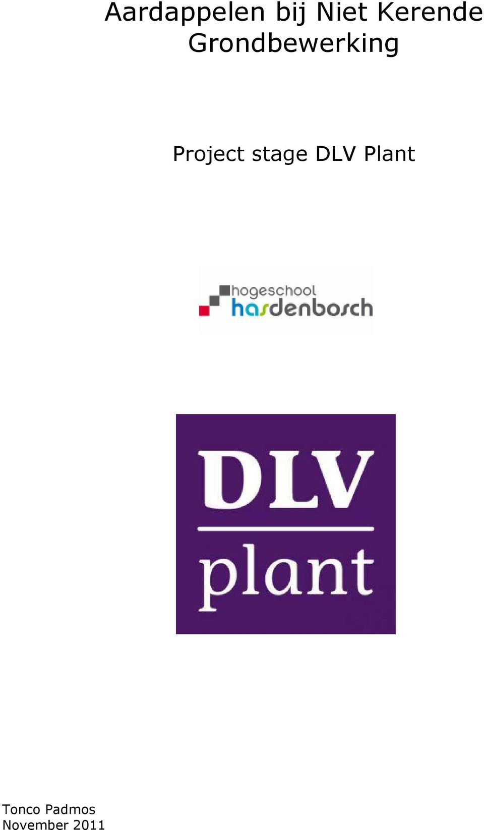 Project stage DLV Plant