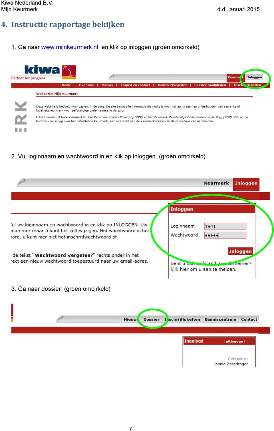 nl en klik op inloggen (groen omcirkeld) 2.