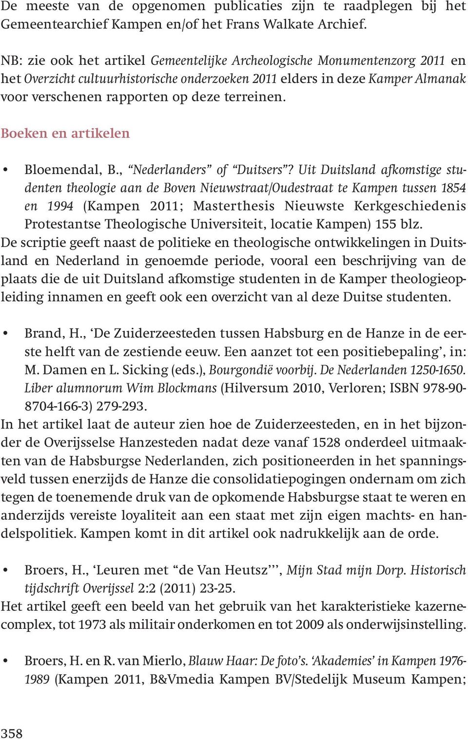 Boeken en artikelen Bloemendal, B., Nederlanders of Duitsers?