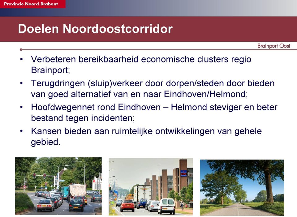 alternatief van en naar Eindhoven/Helmond; Hoofdwegennet rond Eindhoven Helmond