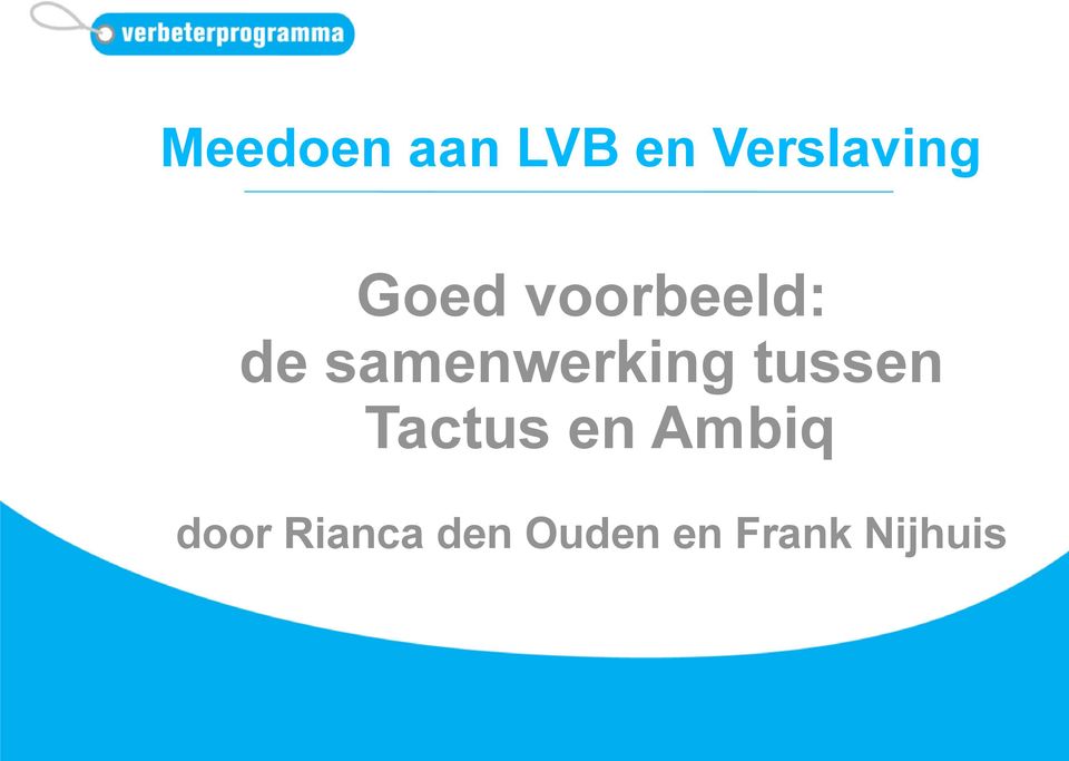 samenwerking tussen Tactus en