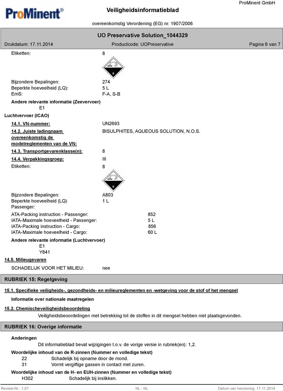 3. Transportgevarenklasse(n): 14.