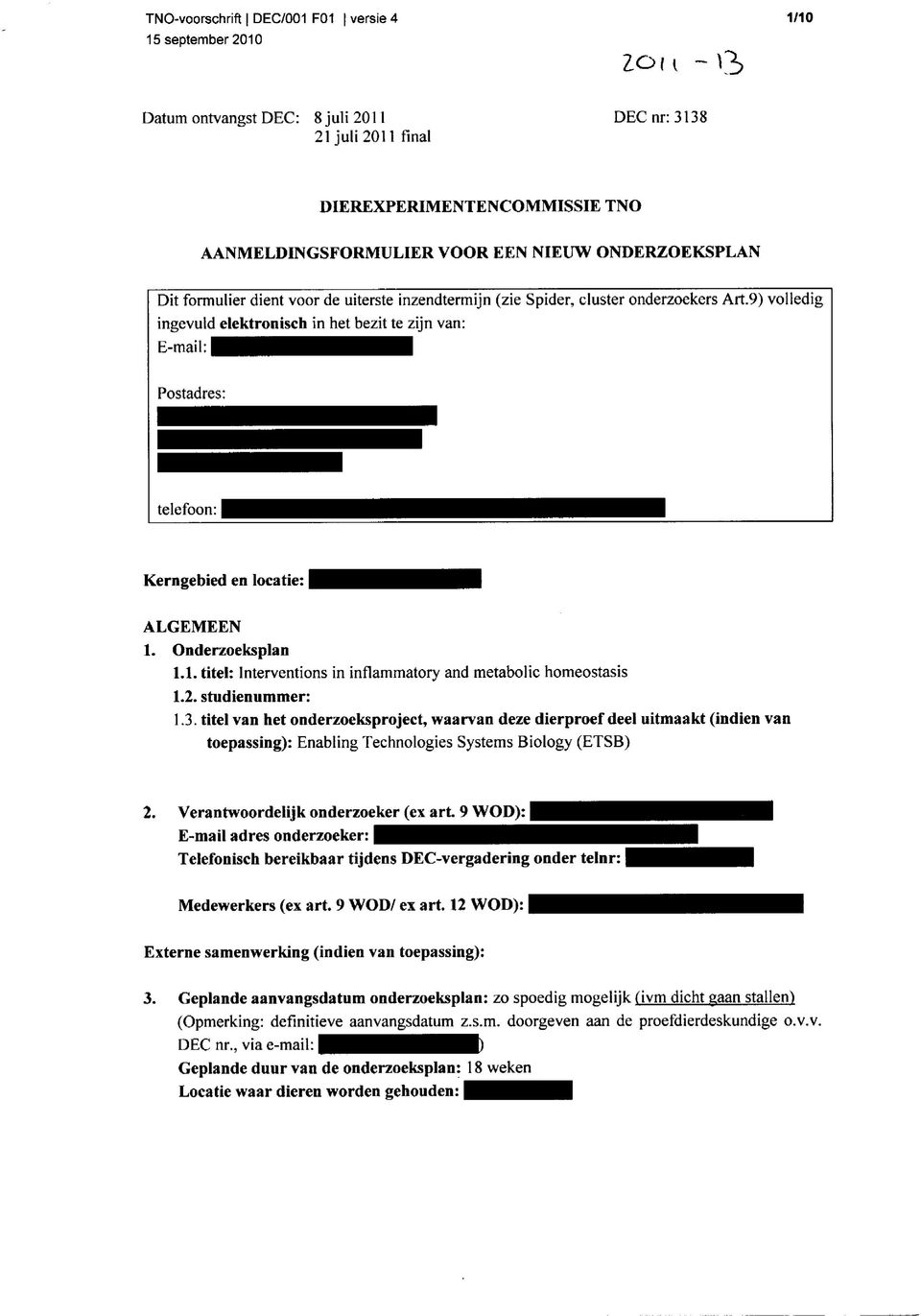 Onderzoeksplan.. titel: Interventions in inflammatory and metabolic homeostasis.. studienummer:.