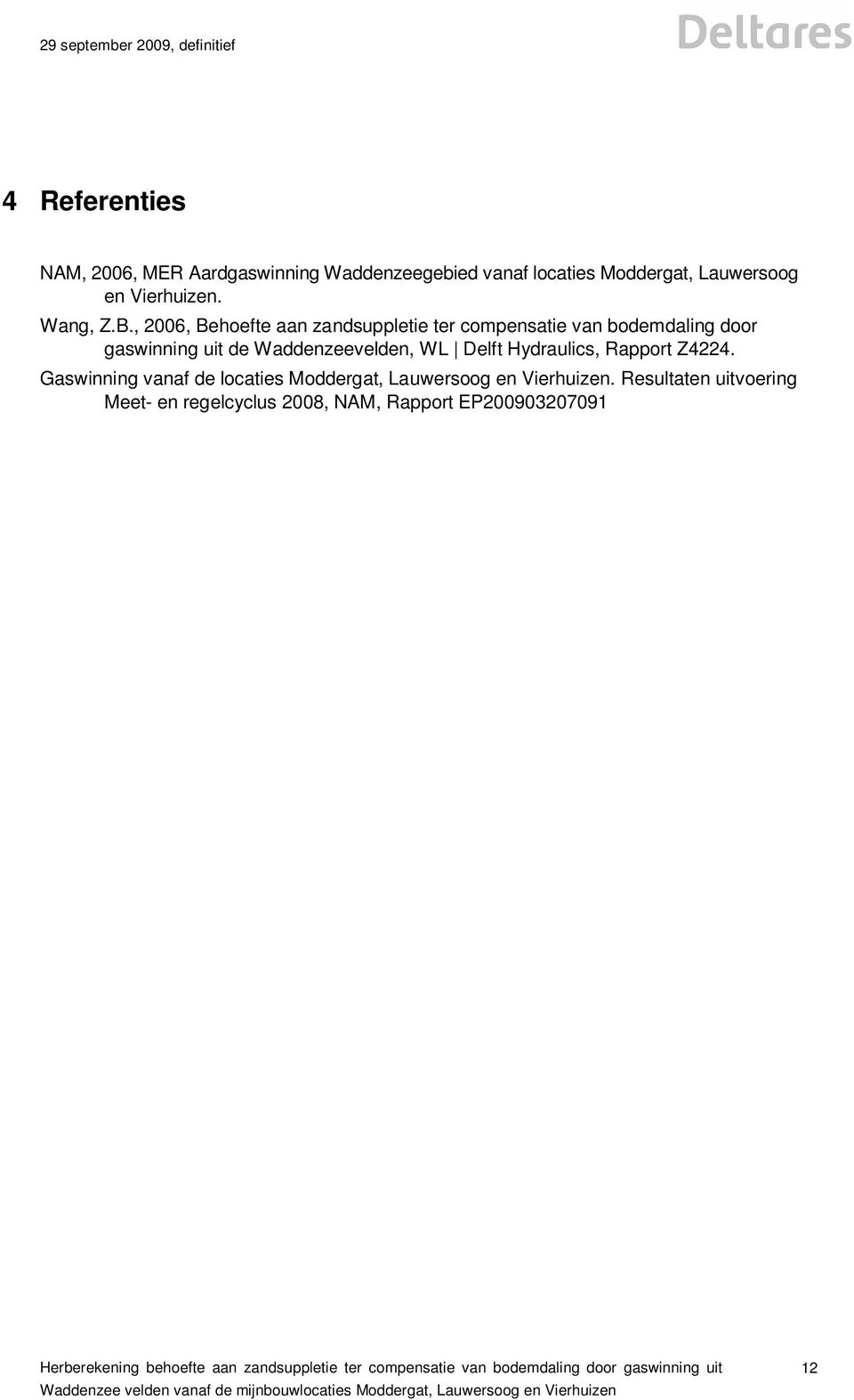 , 2006, Behoefte aan zandsuppletie ter compensatie van bodemdaling door gaswinning uit de