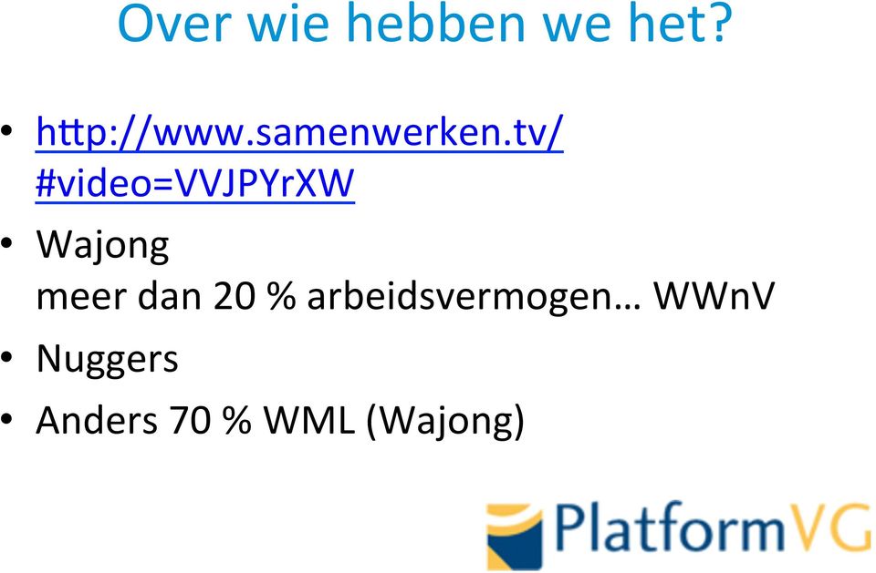 tv/ #video=vvjpyrxw Wajong meer